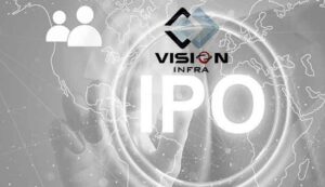 Vision infra ipo listing